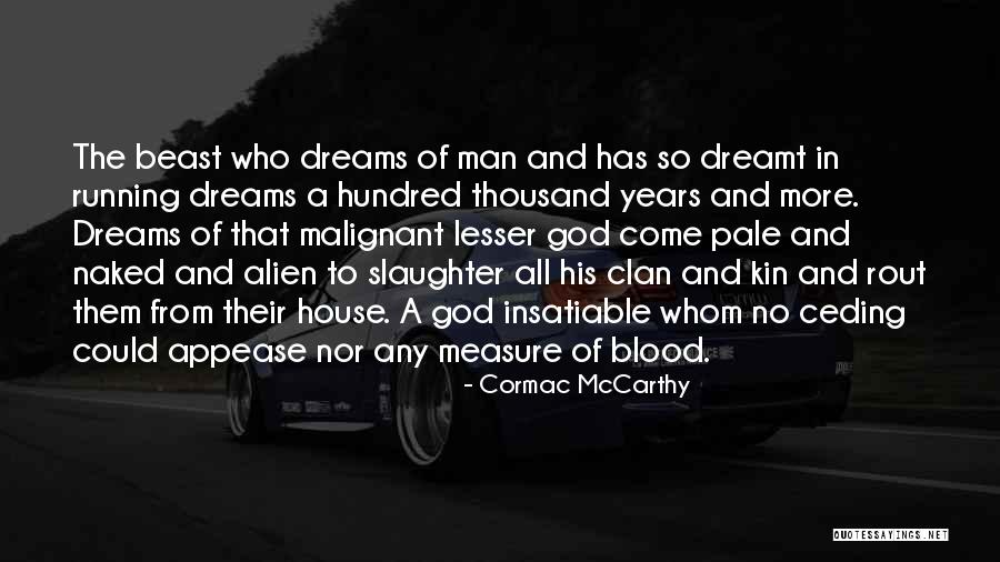 Haladjian Fr Quotes By Cormac McCarthy Haladjian Fr Quotes By Cormac McCarthy
