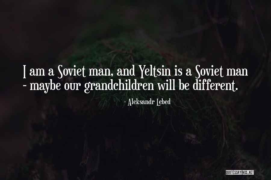 Halador Quotes By Aleksandr Lebed Halador Quotes By Aleksandr Lebed