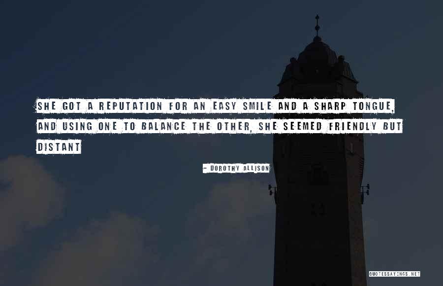 Halagarte Quotes By Dorothy Allison Halagarte Quotes By Dorothy Allison
