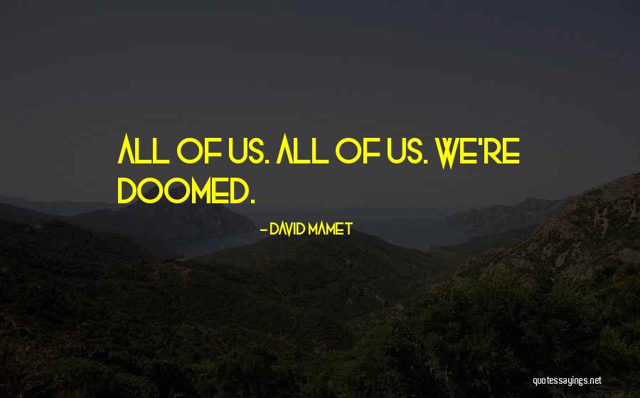 Halakhak Quotes By David Mamet Halakhak Quotes By David Mamet