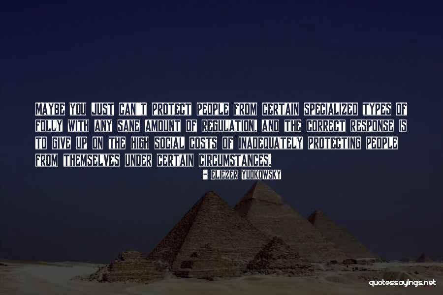 Halal Earning Quotes By Eliezer Yudkowsky Halal Earning Quotes By Eliezer Yudkowsky