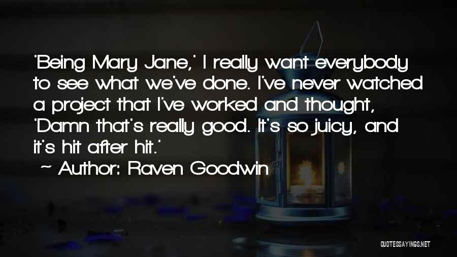 Halat De Baie Quotes By Raven Goodwin