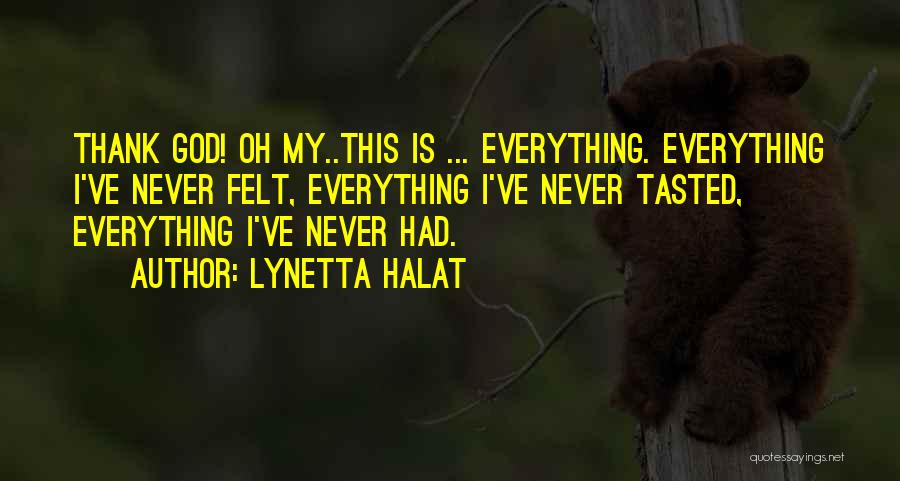 Halat Quotes By Lynetta Halat