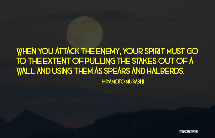 Halberds Spears Quotes By Miyamoto Musashi Halberds Spears Quotes By Miyamoto Musashi