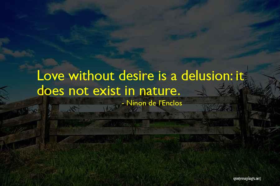 Halberstadt Quotes By Ninon De L'Enclos Halberstadt Quotes By Ninon De L'Enclos