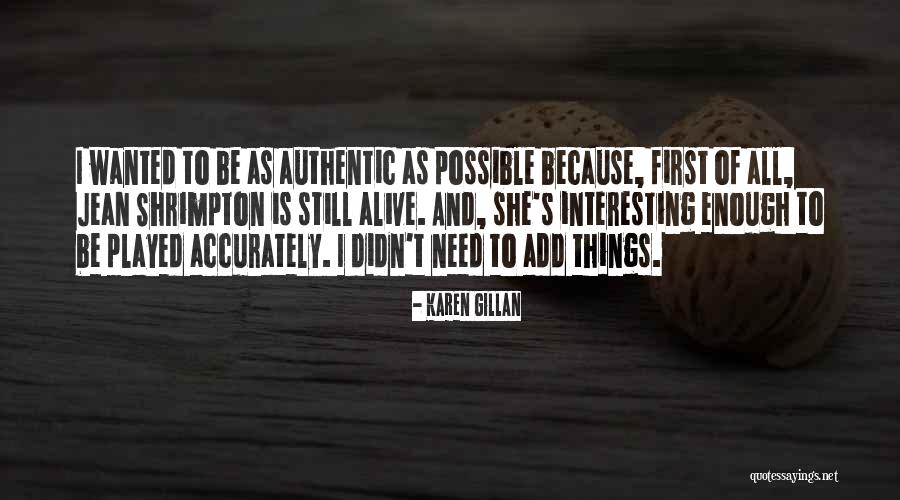 Halbouty Tamu Quotes By Karen Gillan Halbouty Tamu Quotes By Karen Gillan