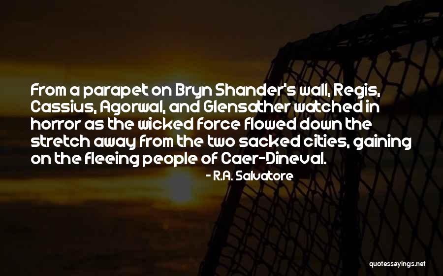 Halbuki Ne Quotes By R.A. Salvatore Halbuki Ne Quotes By R.A. Salvatore