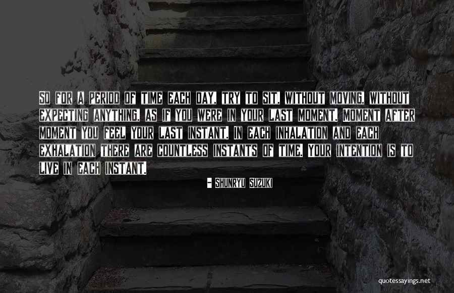 Halcones Galacticos Quotes By Shunryu Suzuki Halcones Galacticos Quotes By Shunryu Suzuki
