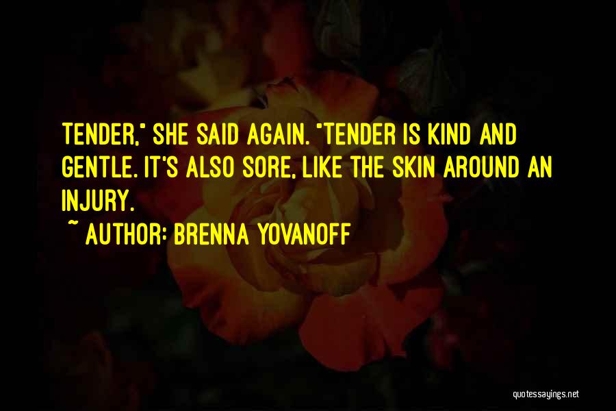 Halcyonserein Quotes By Brenna Yovanoff