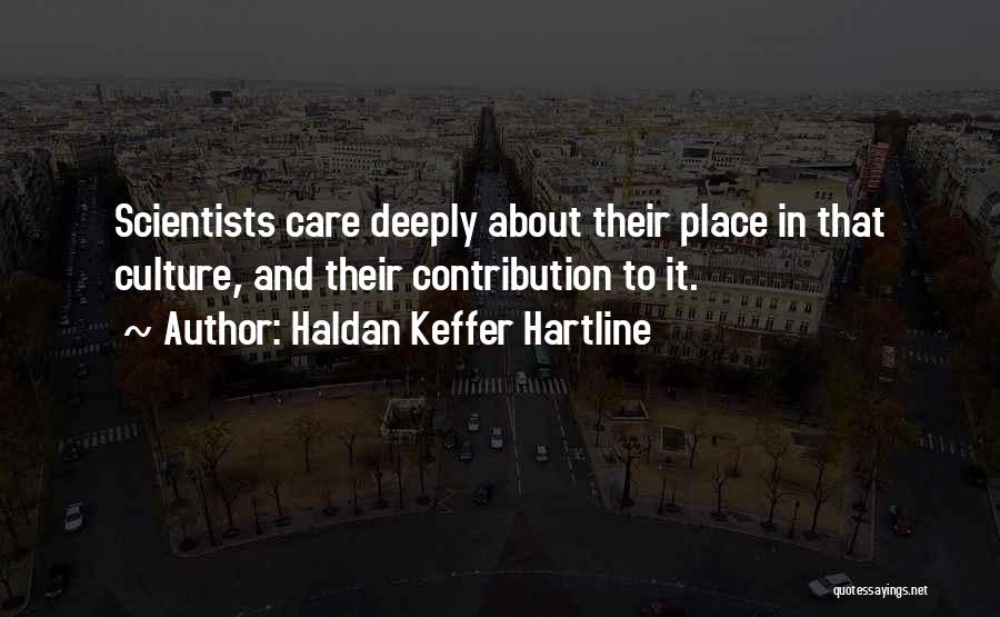 Haldan Keffer Hartline Quotes 517025