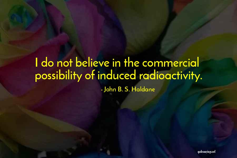 Haldane Inc Quotes By John B. S. Haldane Haldane Inc Quotes By John B. S. Haldane