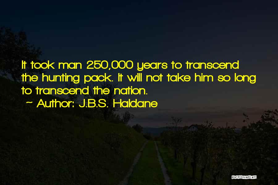 Haldane Quotes By J.B.S. Haldane