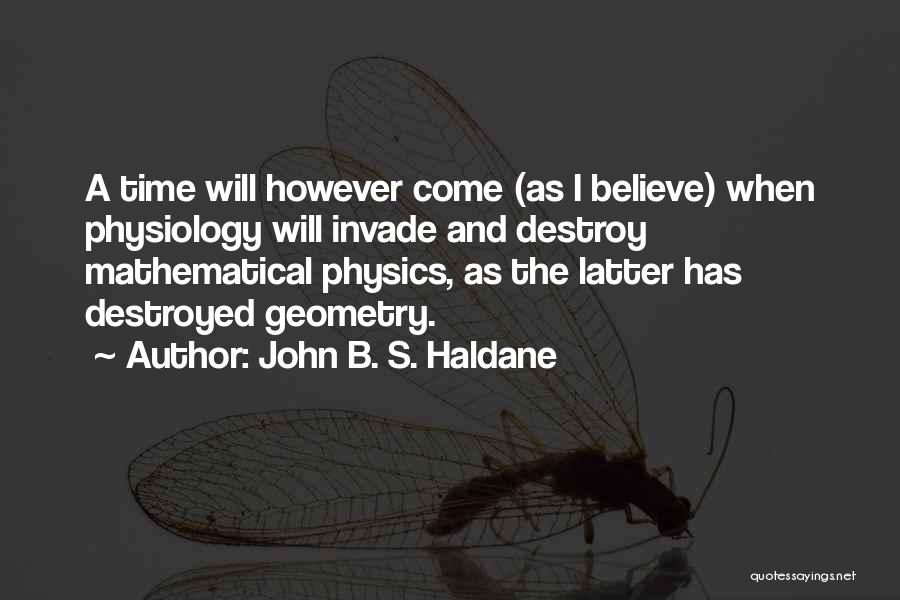 Haldane Quotes By John B. S. Haldane