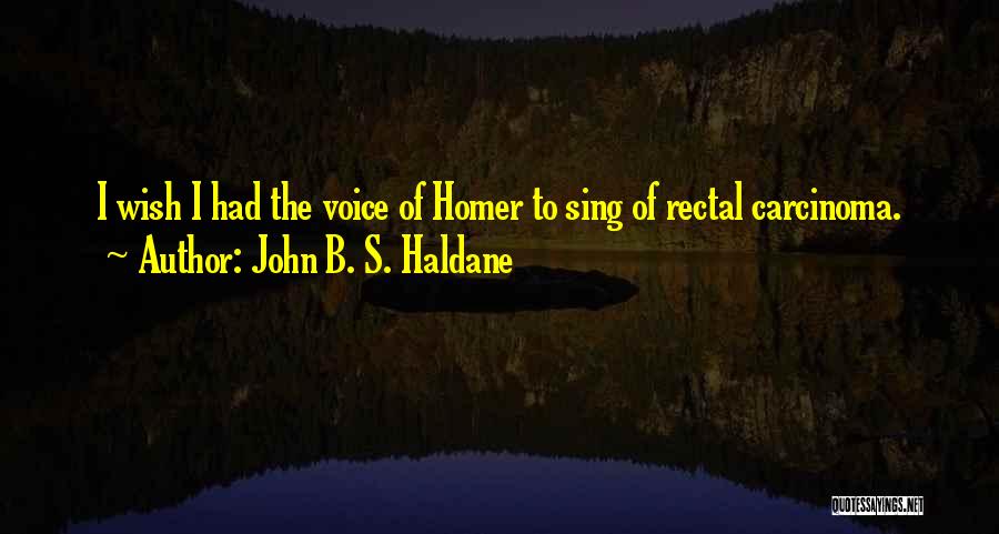 Haldane Quotes By John B. S. Haldane