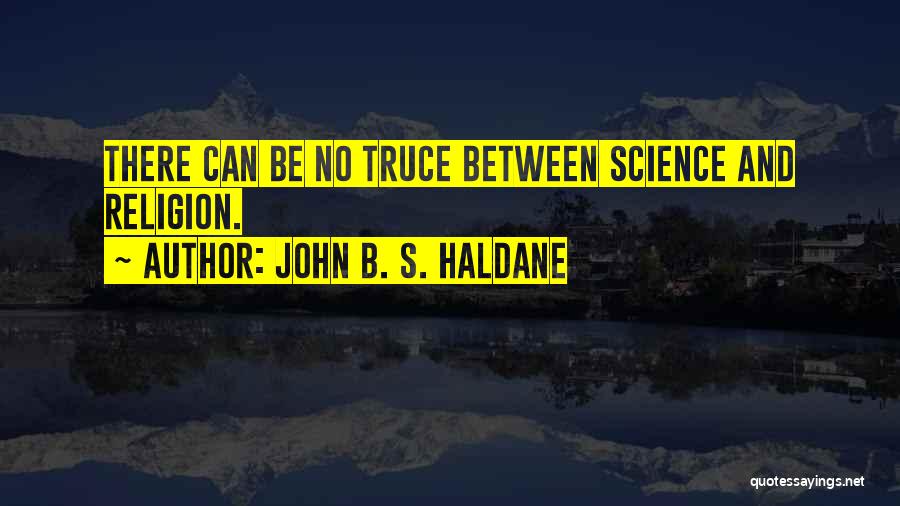 Haldane Quotes By John B. S. Haldane