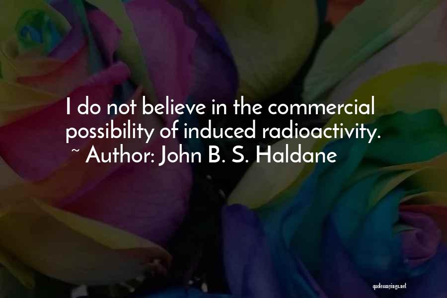 Haldane Quotes By John B. S. Haldane