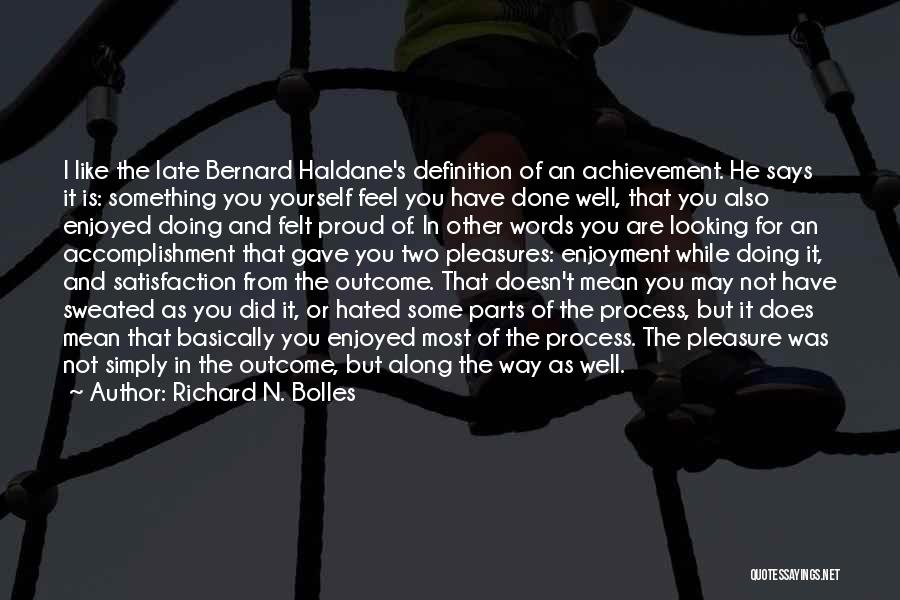 Haldane Quotes By Richard N. Bolles Haldane Quotes By Richard N. Bolles