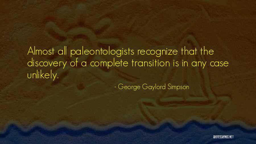 Haldemans Excavating Quotes By George Gaylord Simpson Haldemans Excavating Quotes By George Gaylord Simpson