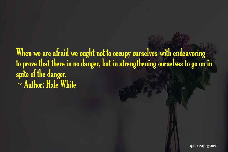 Hale White Quotes 1157371