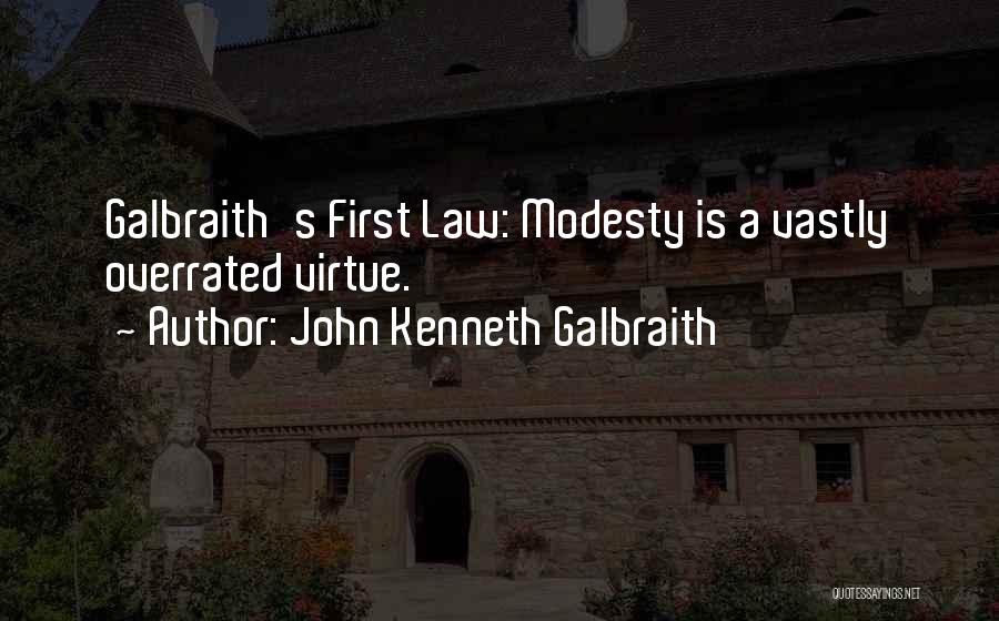 Haleh Wow Classic Quotes By John Kenneth Galbraith