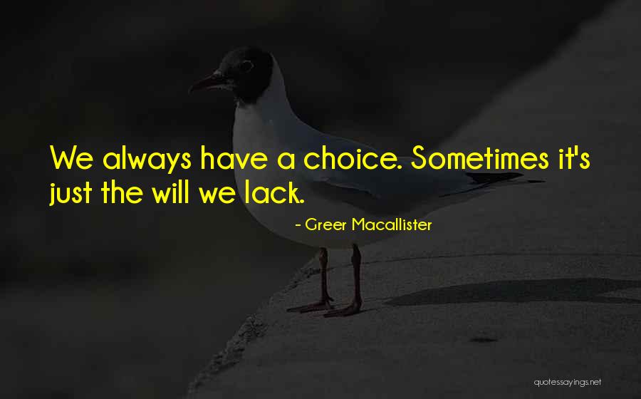 Haley Ann Photography Quotes By Greer Macallister Haley Ann Photography Quotes By Greer Macallister