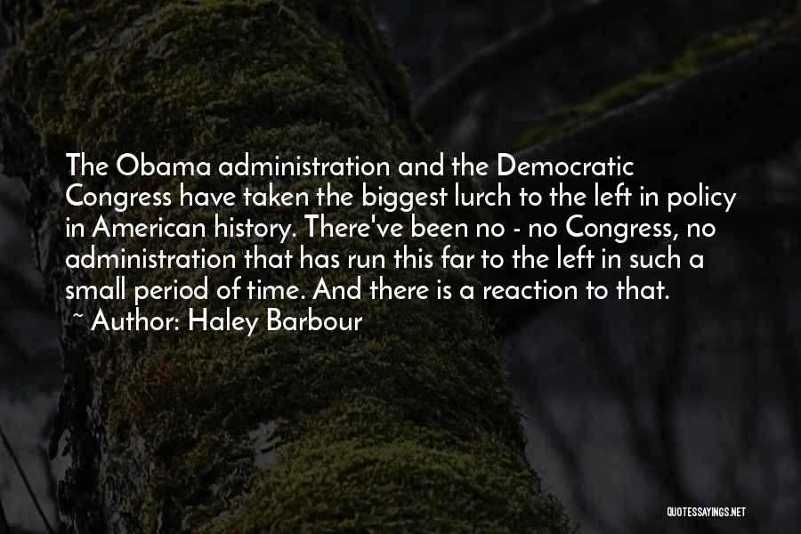 Haley Barbour Quotes 2186230