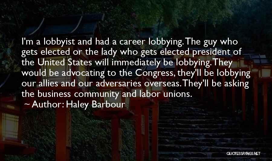 Haley Barbour Quotes 415622
