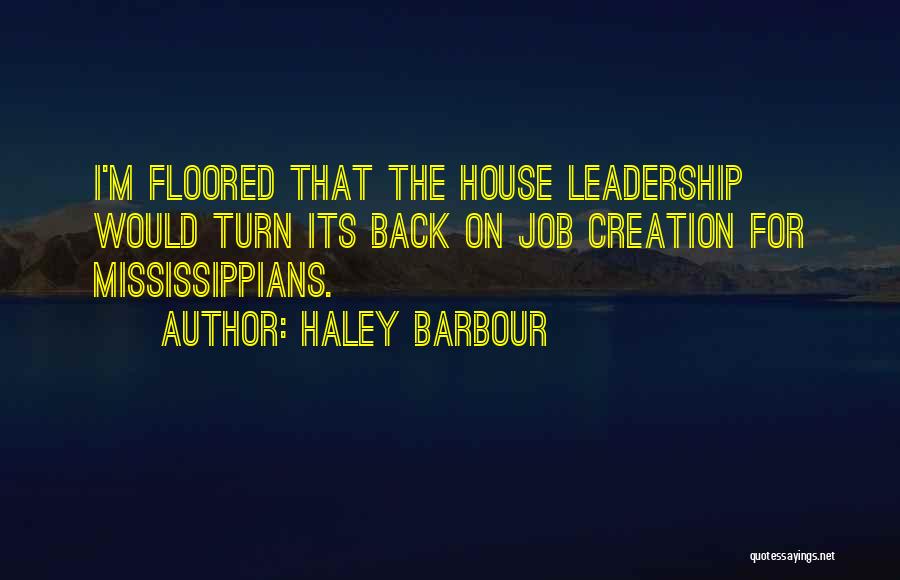 Haley Barbour Quotes 613237