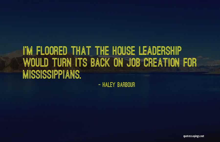 Haley Barbour Quotes 613237 Haley Barbour Quotes 613237