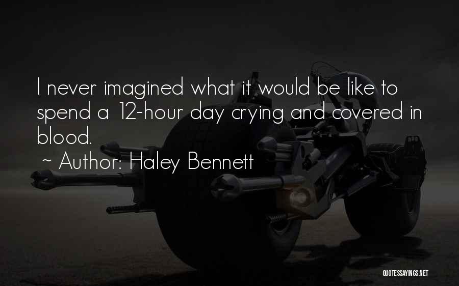 Haley Bennett Quotes 1672801