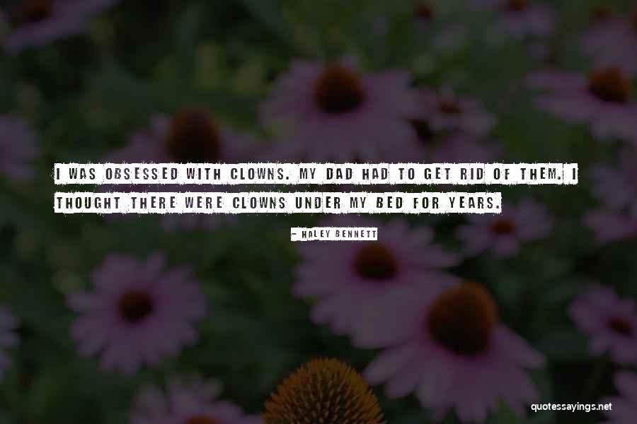 Haley Bennett Quotes 303431 Haley Bennett Quotes 303431