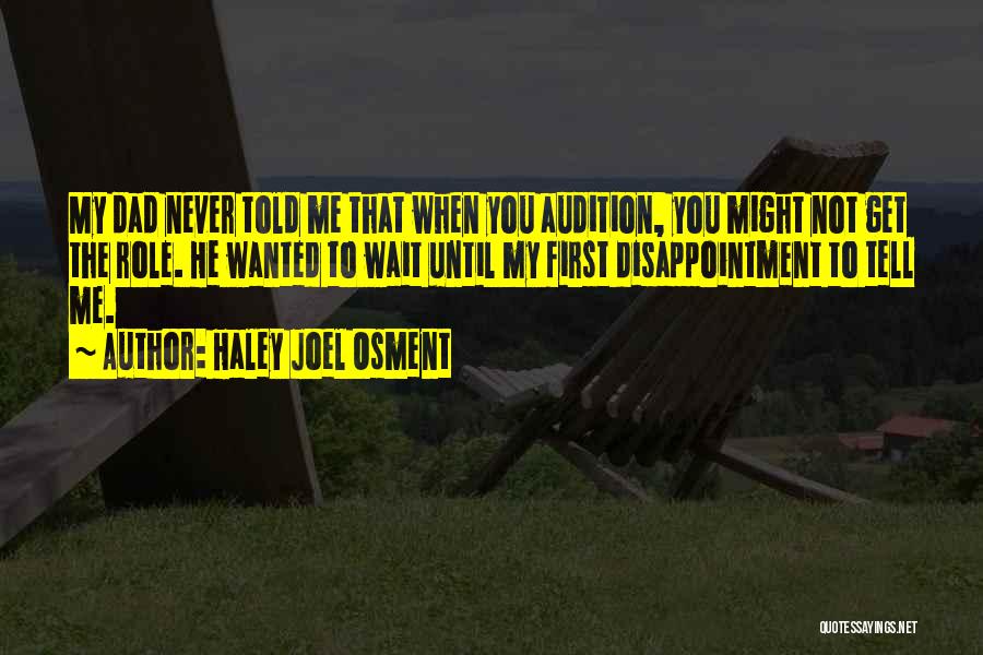 Haley Joel Osment Quotes 407075