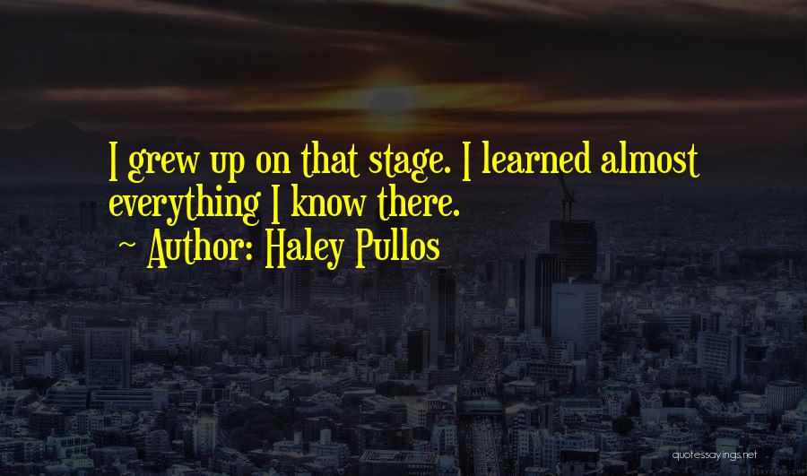 Haley Pullos Quotes 1323849