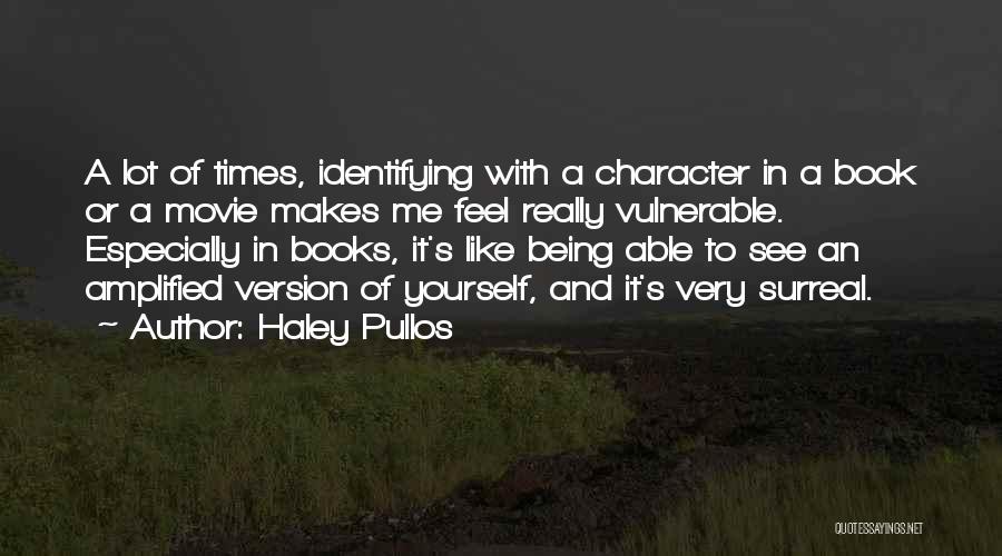 Haley Pullos Quotes 319390