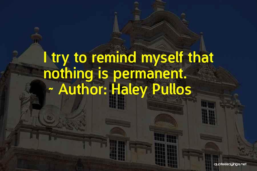 Haley Pullos Quotes 533839
