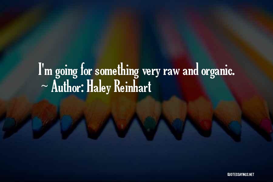 Haley Reinhart Quotes 2052219