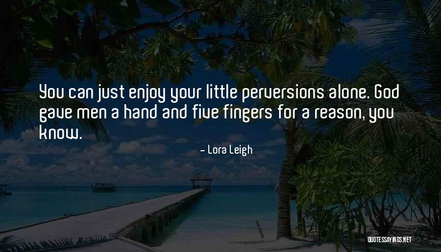 Haley Scott Demaria Quotes By Lora Leigh Haley Scott Demaria Quotes By Lora Leigh