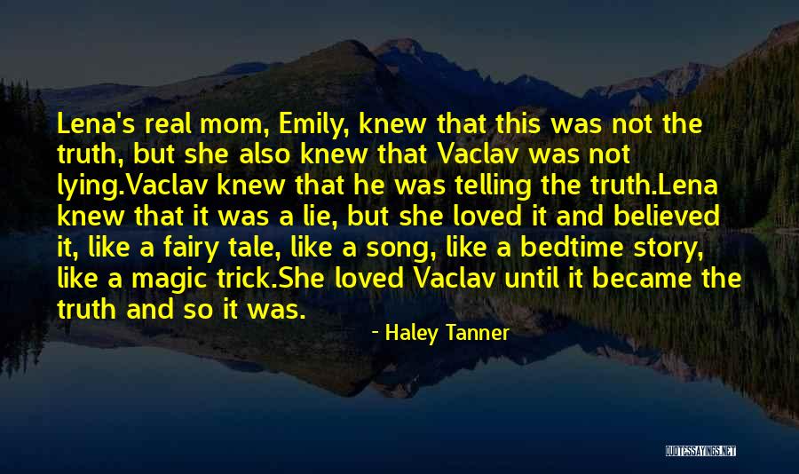 Haley Tanner Quotes 1426819 Haley Tanner Quotes 1426819