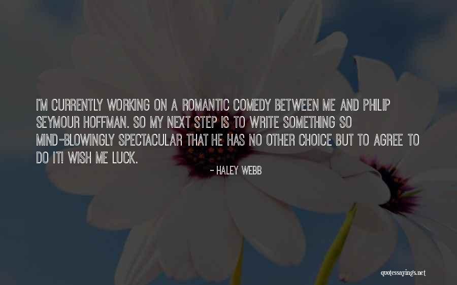 Haley Webb Quotes 1844428