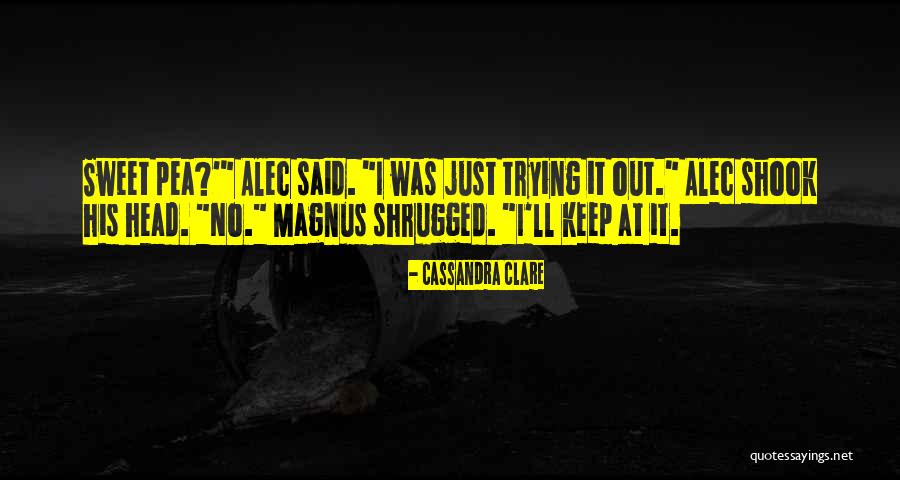 Halezhurst Quotes By Cassandra Clare Halezhurst Quotes By Cassandra Clare