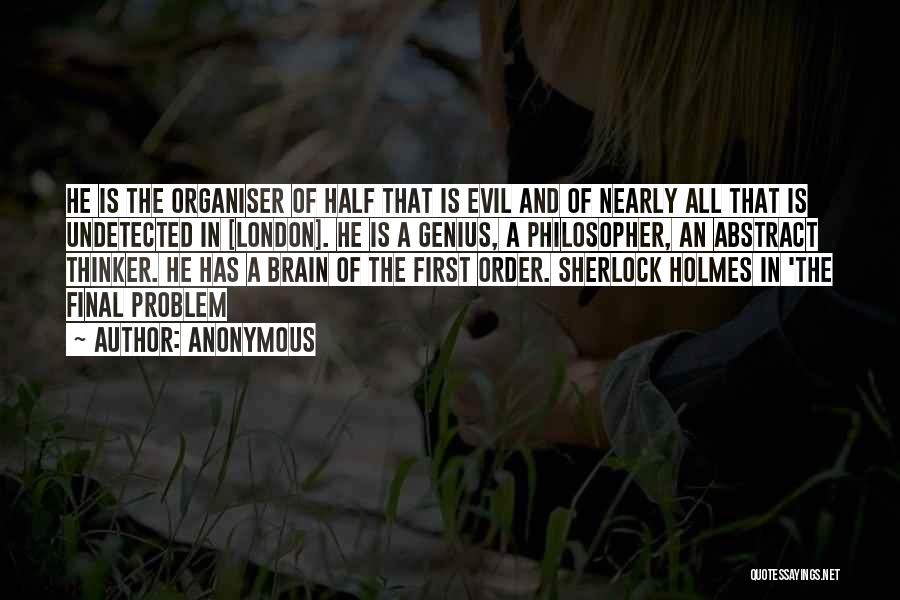 Half A Brain Quotes By Anonymous