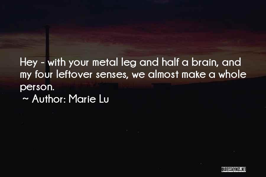 Half A Brain Quotes By Marie Lu