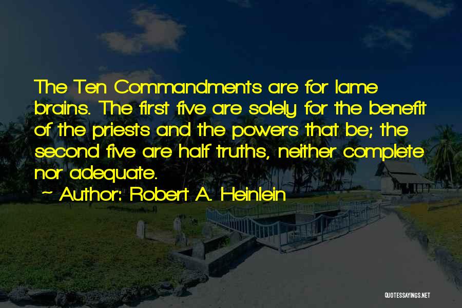 Half A Brain Quotes By Robert A. Heinlein