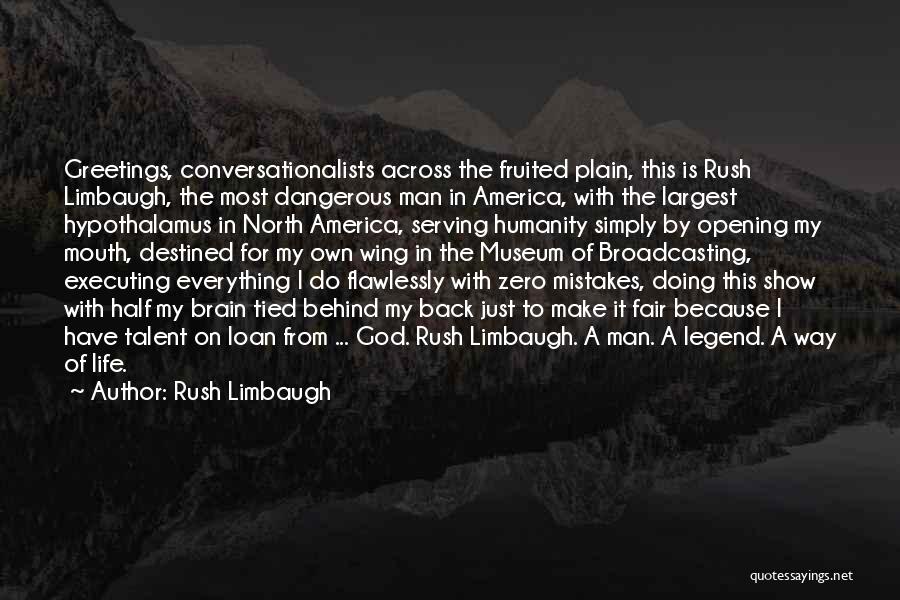 Half A Brain Quotes By Rush Limbaugh