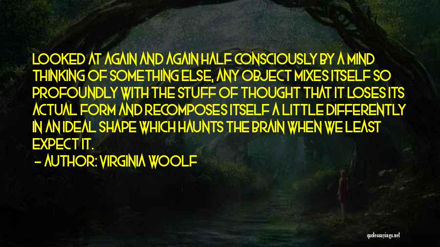 Half A Brain Quotes By Virginia Woolf