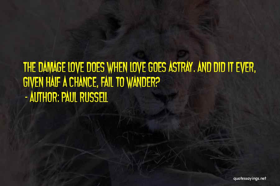 Half A Chance Quotes By Paul Russell