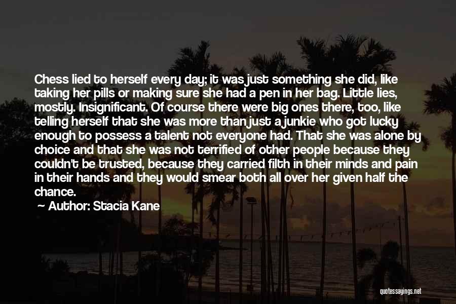 Half A Chance Quotes By Stacia Kane