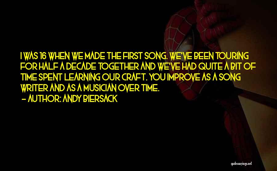 Half A Decade Quotes By Andy Biersack