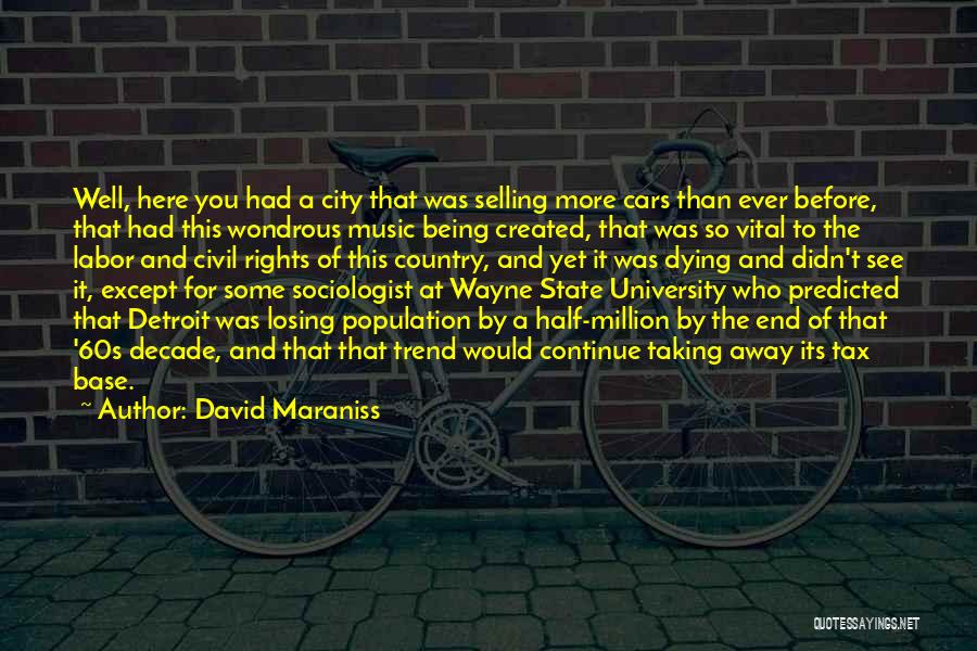 Half A Decade Quotes By David Maraniss