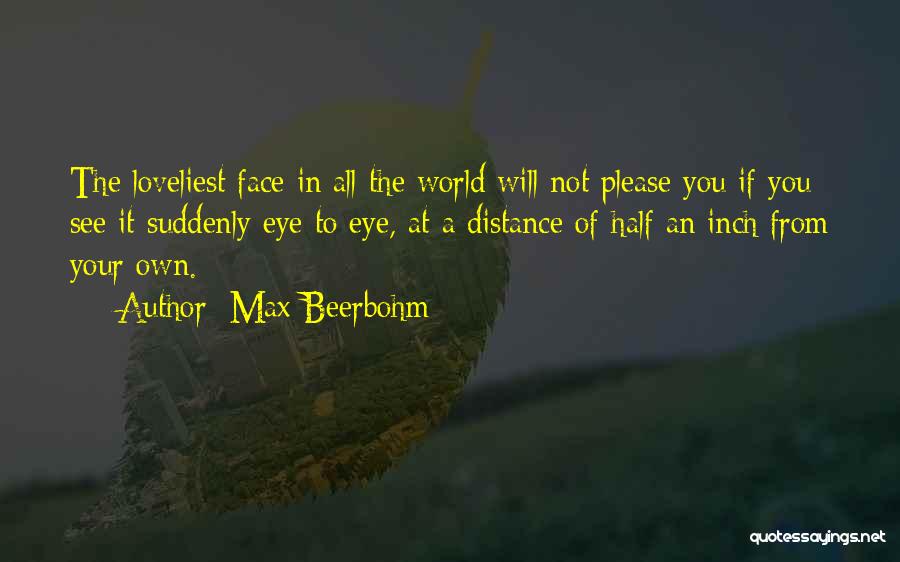 Half A Face Quotes By Max Beerbohm